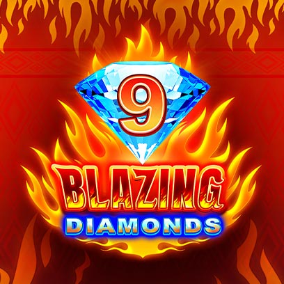 9 Blazing Diamonds